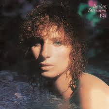Wet by Barbra Streisand