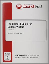 Start by marking bedford guide for college writers as want to read when it was first published twenty years ago, the bedford guide for college writers brought a lively and innovative new approach to the teaching of writing. 9781457631368 Launchpad For The Bedford Guide For College Writers With Reader Research Manual And Handbook Six Month Access Abebooks Kennedy X J Kennedy Dorothy M Muth Marcia F 1457631369