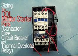 Sizing The Dol Motor Starter Parts Contactor Fuse Circuit