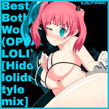 Best of Both Worlds (Oppai Loli) [Hidden Lolidubstyle Mix] - Single by  ☆Lolitwinx☆ on Apple Music