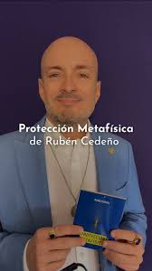 ✨Descubrí el poder de “Protección Metafísica” de Rubén Cedeño. El autor  comparte su sabiduría adquirida a lo largo de 50 años, brindándote  herramientas efectivas para cuidar tu energía y tu vida. 💙