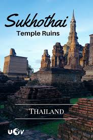 Temple Ruins Of Sukhothai Thailand Thailand Travel Thailand Travel Guide Asia Travel