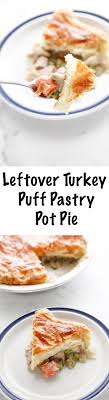 Leftover Turkey Puff Pastry Pot Pie The Brooklyn Cook Recipe Healthy Recipes Easy Snacks Healthy Snacks Recipes Recipes