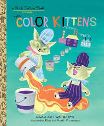 About a splendid friend, indeed. The Color Kittens By Margaret Wise Brown 9780307021410 Penguinrandomhouse Com Books