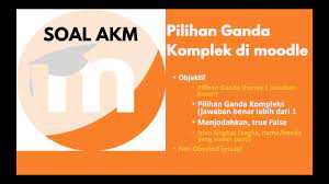 Untuk n = 5, kita peroleh 2 5 > adalah suatu pernyataan yang benar. Soal Akm Pilihan Ganda Komplek Di Moodle Youtube