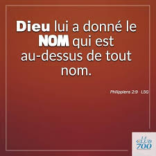 Ce Nom Si Puissant C Est Le Nom De Afin Qu Au Nom De Jesus Tout Genou Flechisse Dans Les Cieux Sur La Te Noms De Jesus Dieu Le Pere Jesus Christ