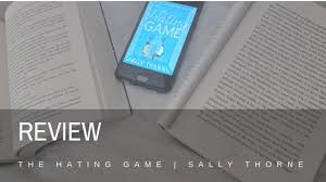 It wasn't my intention to provide full reviews of each novel, so the explanations might. The Hating Game Sally Thorne Review A Cosy Reading Blog