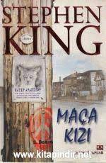 Maca Kizi Stephen King E Kitap Indir Stephen King In Ilk Romani Goz 1974 De Yayinlandiktan Bir Yil Sonra Amerika Son Aske Kitap Maca Kizi Macera Kitaplari