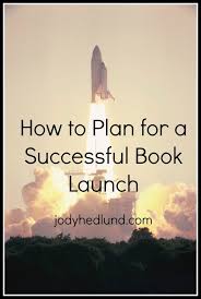 Author Jody Hedlund How To Plan For A Successful Book Launch Book Launch Ideas Author Marketing Book Launch