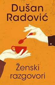 Dettagli Su Zenski Razgovori Dusan Radovic Knjiga 2018 Price Laguna Nonfiction Books Nonfiction Laguna