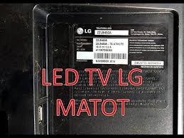 Cara Memperbaiki Led Tv Lg 22lb450a Matot Youtube