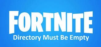 15.11.2020 · fortnite directory must be empty. 2 Ways To Fix Fortnite Directory Must Be Empty Issue West Games