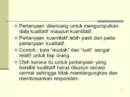 Karena angkanya jelas, yaitu naik menjadi 11.000 rupiah. Menyusun Questioner Yang Baik Ppt Download