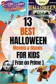 13 Best Free Halloween Movies And Shows For Kids On Amazon Prime Free Halloween Movies Halloween Movies Kids Best Halloween Movies