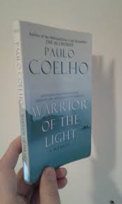 Warrior Of The Light 2002 By Paulo Coelho The Joy Of Persevering Cg Fewston