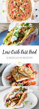 Bye Bye Kohlenhydrate 12 Ideen Fur Low Carb Fast Food Low Carb Fast Food Kohlenhydratarmes Essen Fast Food Rezepte