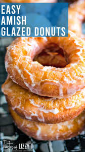 Easy Amish Glazed Donuts In 2020 Donut Glaze Raised Donuts Donut Recipes