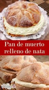Haz El Mejor Pan De Muerto Relleno De Nata Receta Casera Pan De Muerto Relleno Pan De Muerto Pan De Muerto Receta