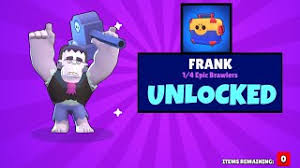 Select the character you want to get. How To Unlock Frank Brawl Stars