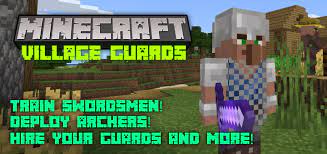 Typically when you find a new village it may be a good . Village Guards Addon Minecraft Pe Mods Addons