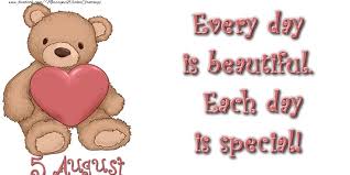 Winds n at 5 to 10 mph. Greetings Cards Of 5 August August 5 Every Day Is Beautiful Each Day Is Special Messageswishesgreetings Com
