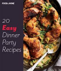 Read on for inspiration to host and plan the perfect party. Easy Dinner Party Recipes Easy Dinner Party Recipes Dinner Party Recipes Easy Dinner Party