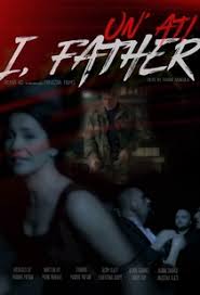 The father full movie free download, streaming. Watch I Father Full Movie Online In Hd Find Where To Watch It Online On Justdial Uk