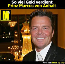 Marcus von anhalt #reich #dumm prinzmarcus?hl=de. Made My Day Tv So Viel Geld Verdient Prinz Marcus Von Anhalt Facebook