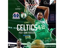 Game 7, eastern conference semifinal. Gm7 Celtics V Washington Wizards 2016 17 Nba Playoffs Round 2 Espn 05 15 By Celtics Post Game Show Clns Basketball