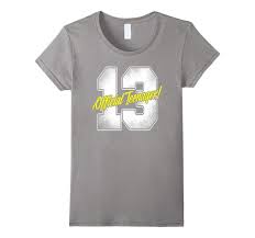 Birthday Outfits For 13 Year Olds Official Teenager Tshirt 13th 13 Year Old Birthday Party Tee T Shirts For Women Jesus Shirts Shirts