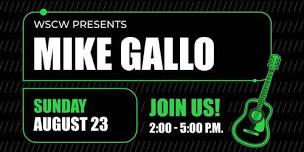 Mike Gallo Live at WSCW August 23