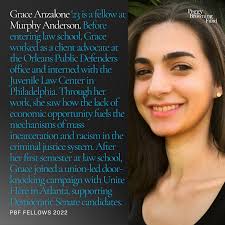 The 2022 PBF Fellow from Tulane Law School developed an interest in labor  law working in a public defender's office and with juveniles, where she  witnessed the intersection of economics and mass