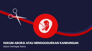 Apakah hukum untuk gugurkan kandungan? Hukum Aborsi Atau Menggugurkan Kandungan Taiwan Halal
