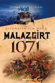 Bölümden son bölüme kadar sezonun tüm videoları burada. Malazgirt 1071 Kiyametin Ilk Gunu Amazon Co Uk Mustafa Alican 9786055027063 Books