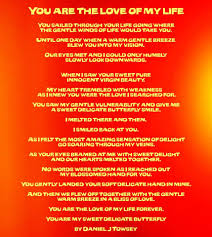 You Are The Love Of My Life Poem Daniel J Towsey We Heart It Poems About Life Love Of My Life Poems