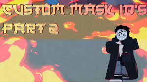Maybe you would like to learn more about one of these? Code Shinobi Life 2 200 Subs Custom Mask Ids Part 2 Obito Mask Youtube