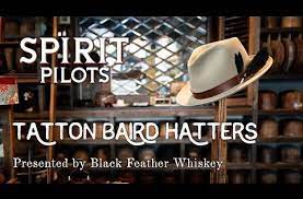 Spirit Pilots Tatton Baird Hatters Presented By Black Feather Whiskey S1 E1 Youtube Black Feathers Baird Hatter