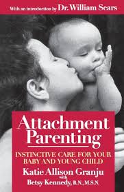 Attachment Parenting: Instinctive Care for Your Baby and Young Child by Katie  Allison Granju, Betsy Kennedy, Paperback