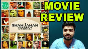 Shah Jahan Regency Movie Review Youtube Based on the acclaimed novel chowringhee by a bengali novelist mani shankar mukherjee. shah jahan regency movie review