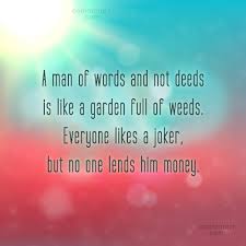 Dec 08, 2006 · nikon user mklass: Quote A Man Of Words And Not Deeds Is Like A Garden Full Coolnsmart