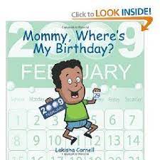 Leap Day Book Mommy Where S My Birthday Leap Year Birthday Its My Birthday Leap Day Birthday