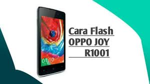 Panduan Flash Oppo Joy R1001 Via Sd Card Dengan Mudah Ridpir