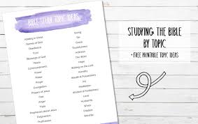 You can likewise purchase your bible verses and even scripture cards at a local bookstore. How To Study The Bible By Topic Free Printable Topic Ideas My Printable Faith