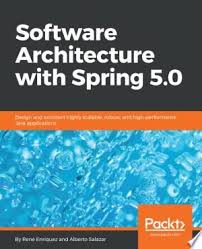 Read Online Software Architecture With Spring 5 0 Pdf Reading Online Books To Read Online Architecture Books