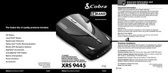 The xrs 9470 provides total protection and peace of mind with the xtreme range superheterodyne technology, detecting all 14 radar/laser bands at greater range than its predecessor. Cobra Xrs 9445