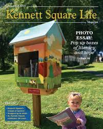 Stay tuned for opening updates! Kennett Square Life Summer Fall 2019 By Ad Pro Inc Issuu