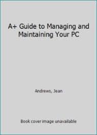 Maybe you would like to learn more about one of these? A Guide To Managing Maintaining Your Pc By Andrews Jean