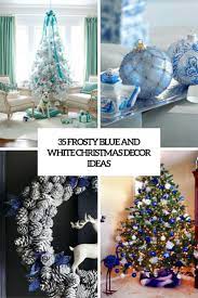 Your kids will devour sweet treats inspired by one of their favorite animated films, like snow cones and marshmallow snowballs. 35 Frosty Blue And White Christmas Decor Ideas Digsdigs
