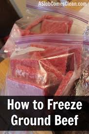 How To Freeze Ground Beef Frozen Meals Food Ground Beef