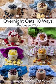 Find tasty, simple recipes under 300 calories per serving, including snacks, beverages, and light meals. Overnight Oats 10 Ways Recipe Tips And Toppings Hungry Healthy Happy